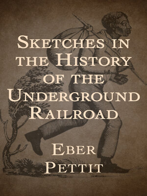 cover image of Sketches in the History of the Underground Railroad